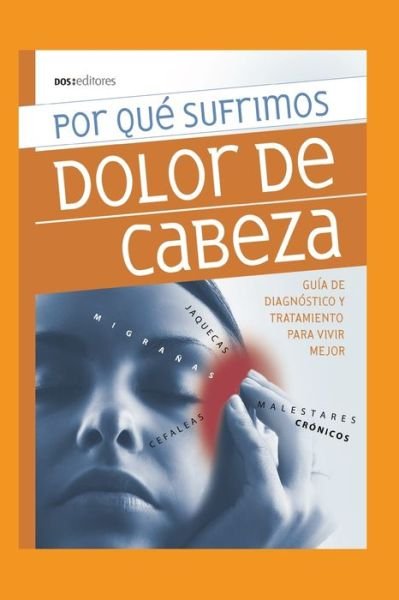 Cover for Romin · Por Que Sufrimos Dolor de Cabeza (Pocketbok) (2020)