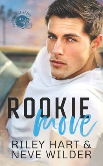 Cover for Riley Hart · Rookie Move (Pocketbok) (2022)