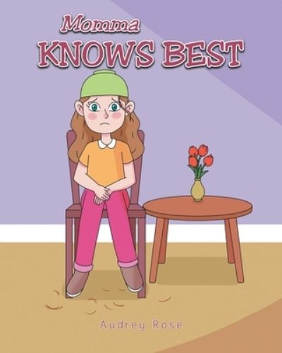 Cover for Audrey Rose · Momma Knows Best (Paperback Book) (2022)