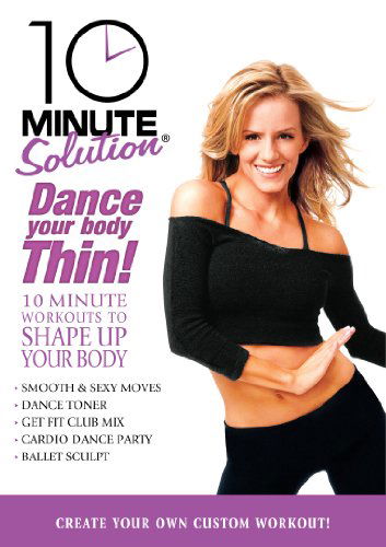 Cover for 10 Minute Solution: Dance Your Body Thin (DVD) (2011)