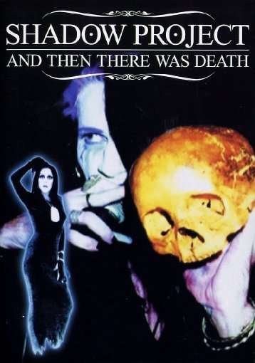 And Then There Was Death - Shadow Project (Rozz Williams) - Movies - AMV11 (IMPORT) - 0022891445197 - January 23, 2007
