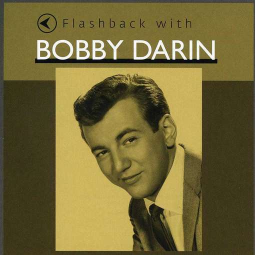 Flashback With Bobby Darin - Bobby Darin - Musiikki - RHINO FLASHBACK - 0081227975197 - lauantai 30. kesäkuuta 1990