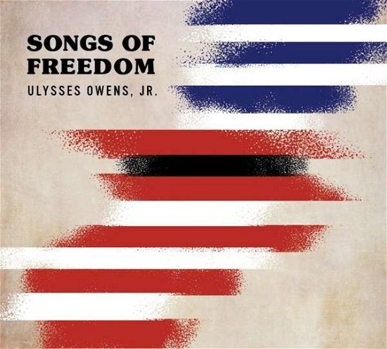 Cover for Ulysses Owens · Songs Of Freedom (CD) (2019)