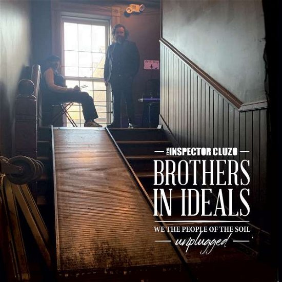 Cover for Inspector Cluzo · Brothers In Deals -We The People Of The Soil- Unplugged (CD) (2020)