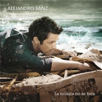 Cover for Alejandro Sanz · La Musica No Se Toca (F) (CD) (2012)