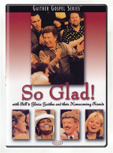 Cover for Bill &amp; Gloria Gaither · So Glad (CD) (2005)