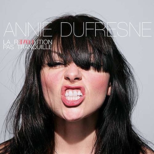 Cover for Annie Dufresne · La Revolution Pas Tranquille (CD) (2018)