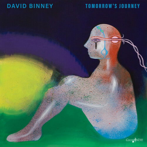 Tomorrow's Journey - David Binney - Musiikki - GHOSTNOTE - 0641033910197 - perjantai 3. kesäkuuta 2022