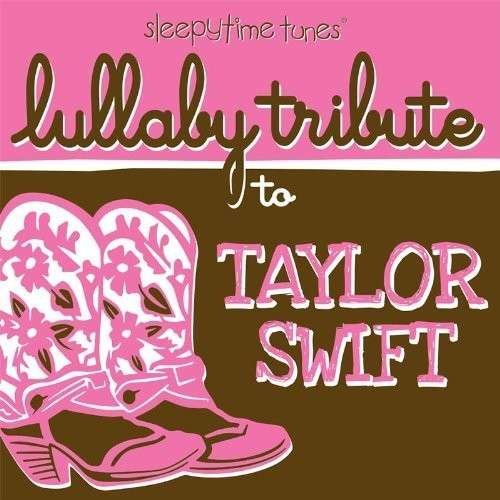 Lullaby Tribute - Taylor Swift - Música - CCE ENT MOD - 0707541980197 - 15 de dezembro de 2017