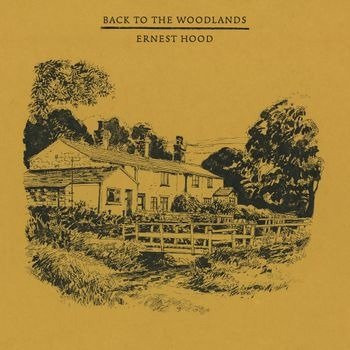 Cover for Ernest Hood · Back to the Woodlands (Yellow (LP) [Coloured edition] (2022)