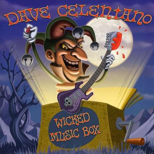 Cover for Dave Celentano · Wicked Music Box (CD) (2009)