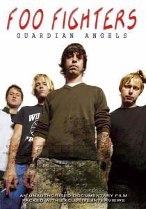 Guardian Angelsunauthorized - Foo Fighters - Films - ALTERNATIVE/PUNK - 0823564506197 - 1 mei 2014