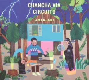 Cover for Chancha Via Circuito · Amansara (CD) (2014)