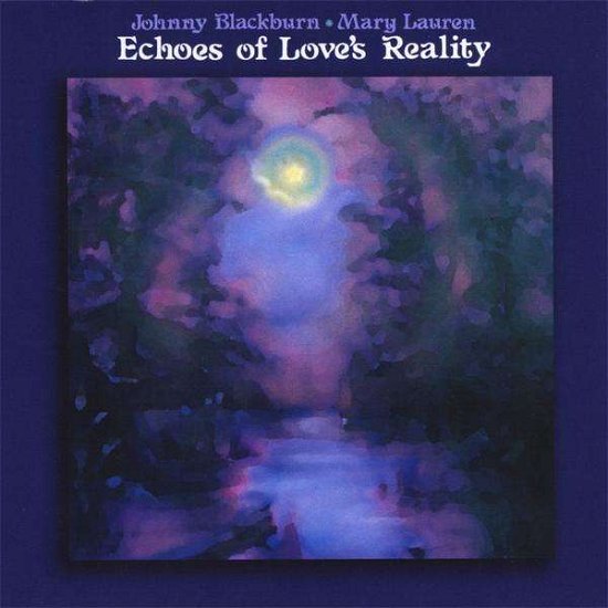 Cover for Johnny Blackburn · Echoes of Love's Reality (CD) (2010)