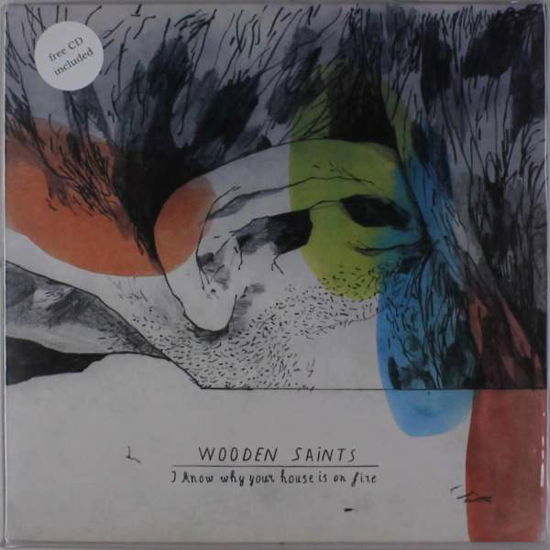 Cover for Wooden Saints · I Know Why Your House Is On Fire (LP) (2012)