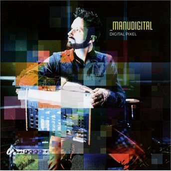 Cover for Manudigital · Digital Pixel (CD) (2017)