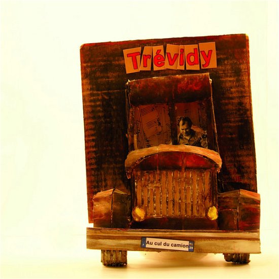 Cover for Trevidy · Au Cul Du Camion (CD) [Digipack] (2013)
