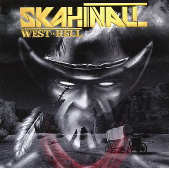 Cover for Skahinall · The West In Hell (CD) (2019)
