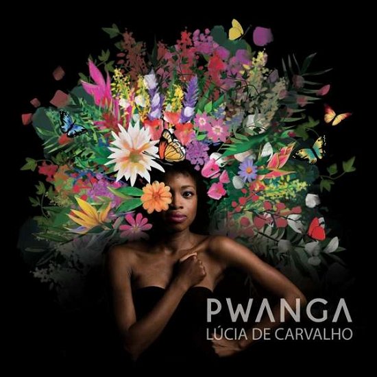 Cover for Lucia De Carvalho · Pwanga (CD) (2022)