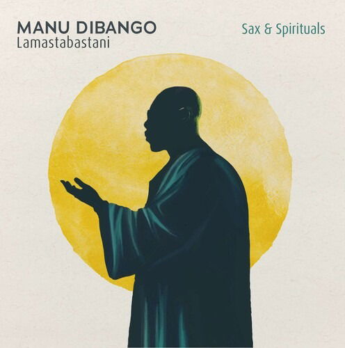 Cover for Manu Dibango · Sax &amp; Spirituals Lamastabastani (LP) (2025)