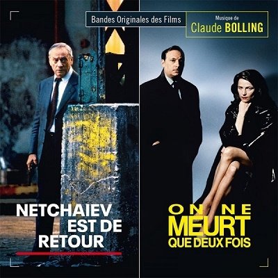 Cover for Claude Bolling · Netchaiev Est De Retour / On Ne Meurt Que Deux Fois (CD) (2022)