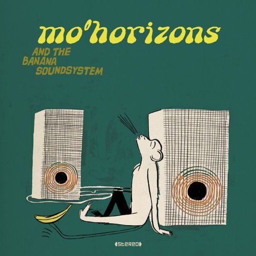 Cover for Mo'horizons · And The Banana Soundsystem (CD) (2011)