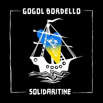 Solidaritine - Gogol Bordello - Música - ULTRAVYBE - 4526180630197 - 15 de octubre de 2022
