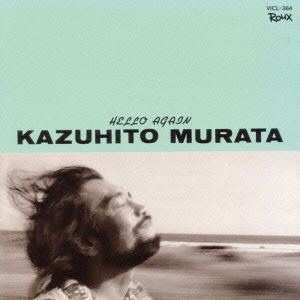 Cover for Murata Kazuhito · Hello Again (CD) [Japan Import edition] (2007)