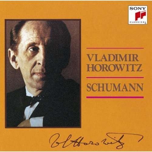 Cover for Vladimir Horowitz · Schumann: Favorite Piano Works (CD) (2008)