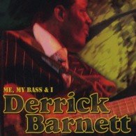 Cover for Derrick Barnett · Me My Bass &amp; I (CD) [Japan Import edition] (2016)