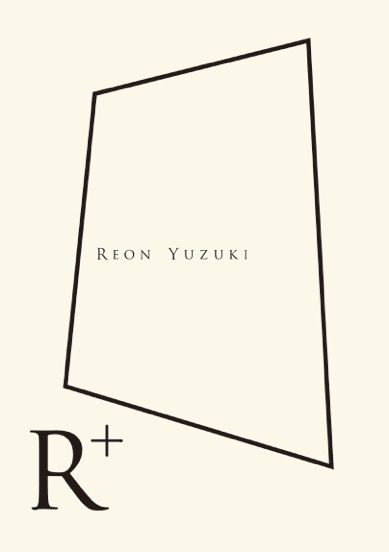 Cover for Yuzuki Reon · R+ (CD) [Japan Import edition] (2017)