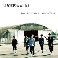 Fight for Liberty / Wizard Club - Uverworld - Muziek - SONY MUSIC LABELS INC. - 4988009085197 - 14 augustus 2013