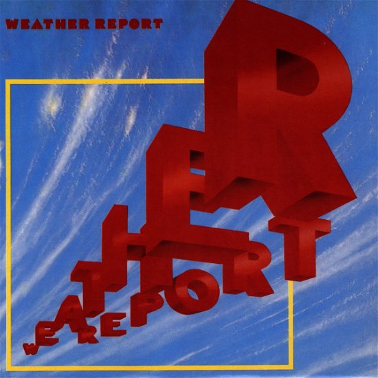 Cover for Weather Report · Weather Report (1981) =20 (CD) [Limited, Remastered edition] (1996)