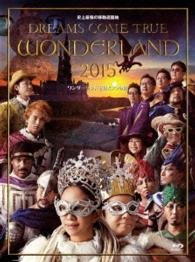 Shijou Saikyou No Idou Yuuenchi Dreams Come True Wonderland 2015 Wonderl - Dreams Come True - Musik - UNIVERSAL MUSIC CORPORATION - 4988031161197 - 7. Juli 2016