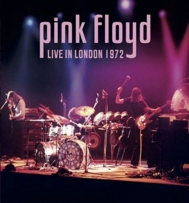 Cover for Pink Floyd · Live in London 1972 (CD) [Japan Import edition] (2021)