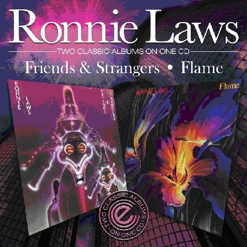 Cover for Ronnie Laws · Friends &amp; Strangers / Flame (CD) (2010)