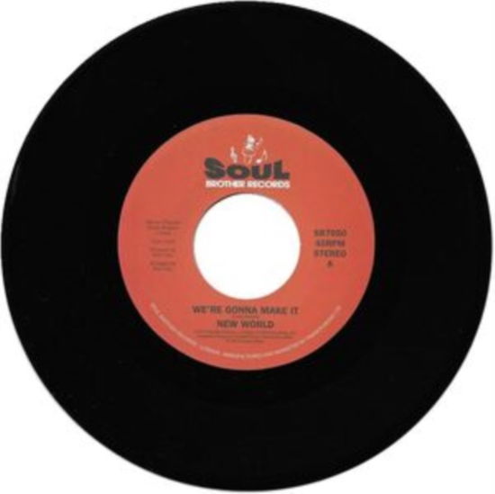 Cover for New World · Were Gonna Make It (7&quot;) [Remastered edition] (2023)