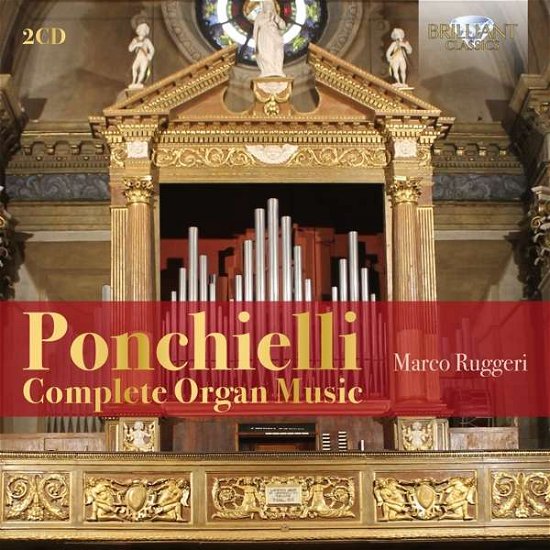 Complete Organ Music - Ponchielli / Ruggeri - Music - BRILLIANT CLASSICS - 5028421960197 - January 3, 2020