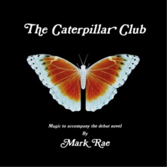 Cover for Mark Rae · The Caterpillar Club Soundtrack (LP) (2021)