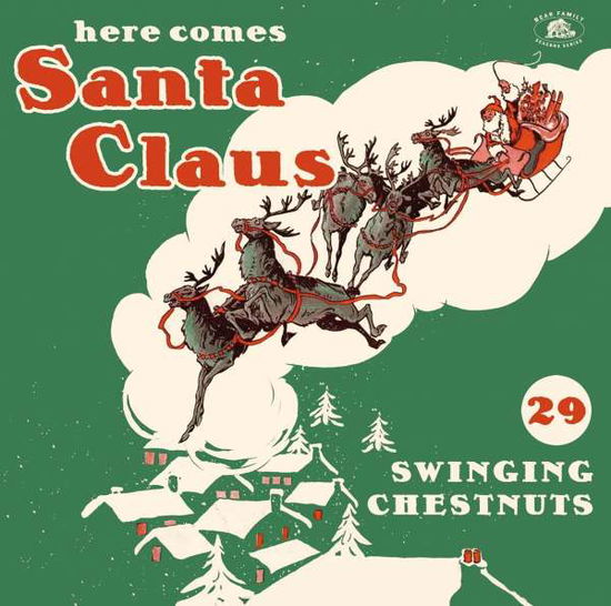 Various Artists · Here Comes Santa Claus: 29 Swinging Chestnuts (CD) (2021)