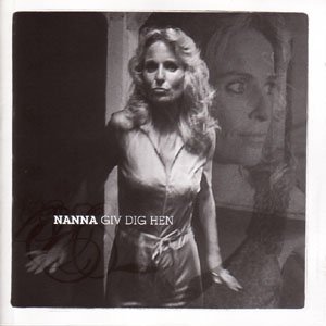 Cover for Nanna · Giv Dig Hen (CD) (2011)