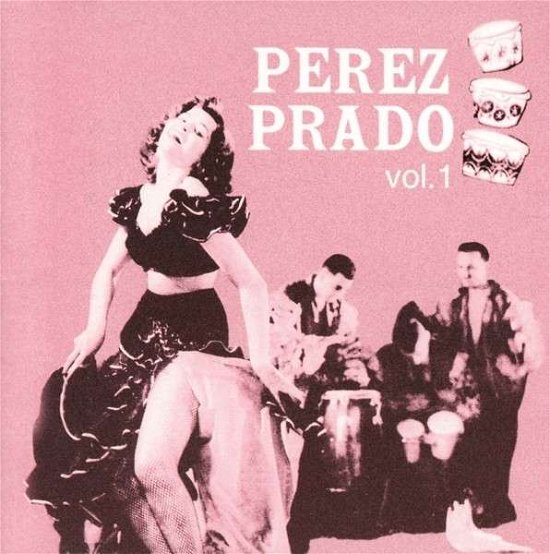 Cover for Perez Prado · Vol. 1 (CD) (2008)