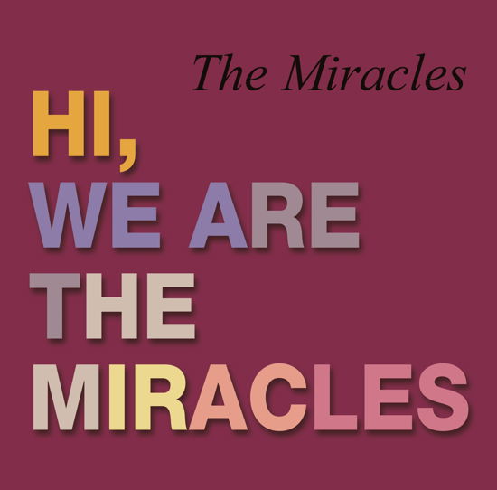 Cover for Miracles · Hi We're The Miracles (LP) (2020)