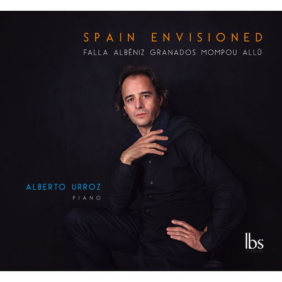 Alberto Urroz · Spain Envisioned IBS Classical Klassisk (CD) [Digipak] (2015)