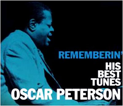 Cover for Oscar Peterson · Oscar Peterson - Rememberin' His Best Tunes (CD) (2007)