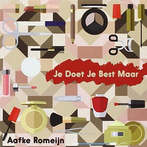 Cover for Aafke Romeijn · Je Doet Je Best Maar (CD) (2016)
