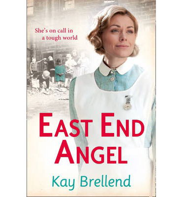 East End Angel - Kay Brellend - Books - HarperCollins Publishers - 9780007464197 - February 13, 2014