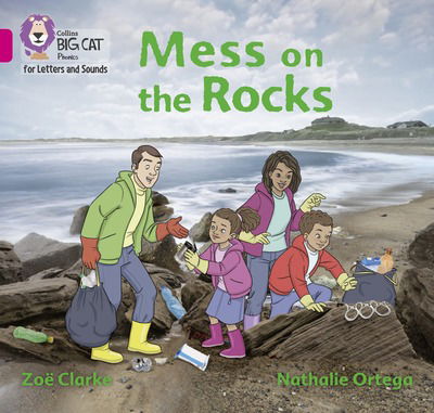 Cover for Zoe Clarke · Mess on the Rocks: Band 01b/Pink B - Collins Big Cat Phonics for Letters and Sounds (Pocketbok) (2018)