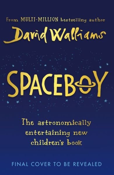 Cover for David Walliams · Spaceboy (Gebundenes Buch) (2022)