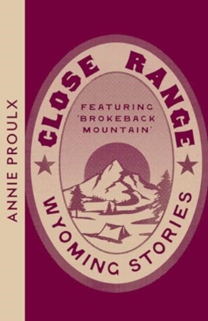 Cover for Annie Proulx · Close Range: Wyoming Stories - Collins Modern Classics (Pocketbok) (2024)